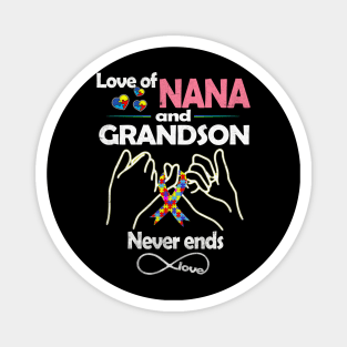 Autism Love Of Nana And Grandson Never Ends Love Autism Awareness Magnet